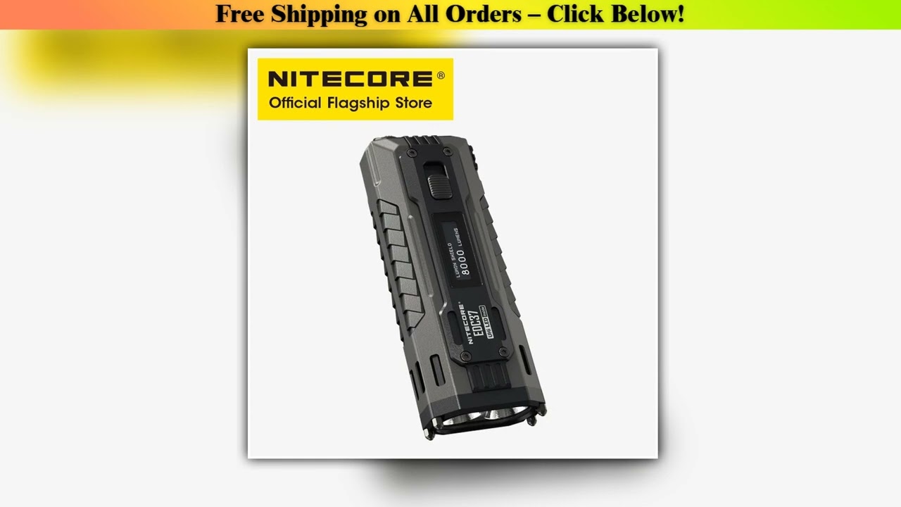 NITECORE EDC37 Ultimate Tactical EDC Flashight 8000 Lumens 18W USB-C Rechargeable Troch Light