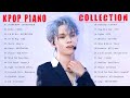 2020 년 최고의 케이팝 || New Kpop Piano Playlist (Chill | Sleep | Relax | Study)