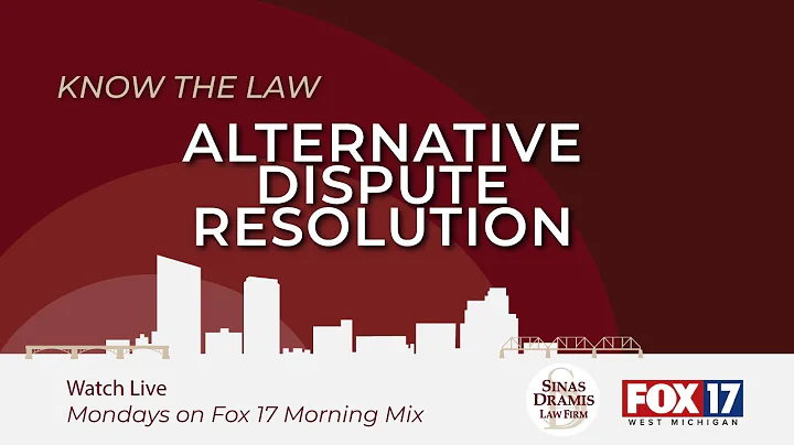 Alternative Dispute Resolution | Fox 17 | Know the Law