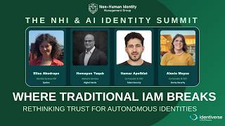 NHI & AI Identity Summit : Where Traditional IAM Breaks
