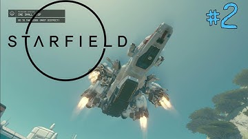 Starfield | Gameplay Playthrough | Part 2 - One Small Step