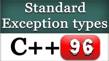 Available C++ Standard Exception Classes / Types and using them