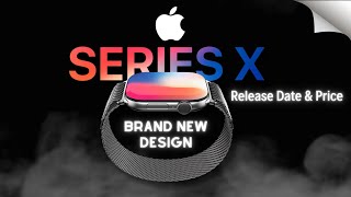 Apple Watch Series X (2024) - EVERYTHING to Expect!