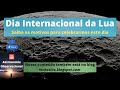 Dia Internacional da Lua