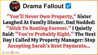 My Sister Said I’d Never Own Property—After 2 Years Paying Her $3,400 Rent, I Proved Her Wrong