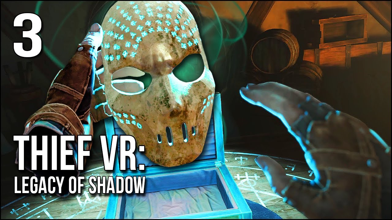 Thief VR | Part 3 | Not Even Jim Carrey Could Control This Demonic Mask!
