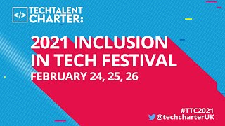 Creating alternate routes into tech: practical employer steps (Inclusion In Tech Festival)