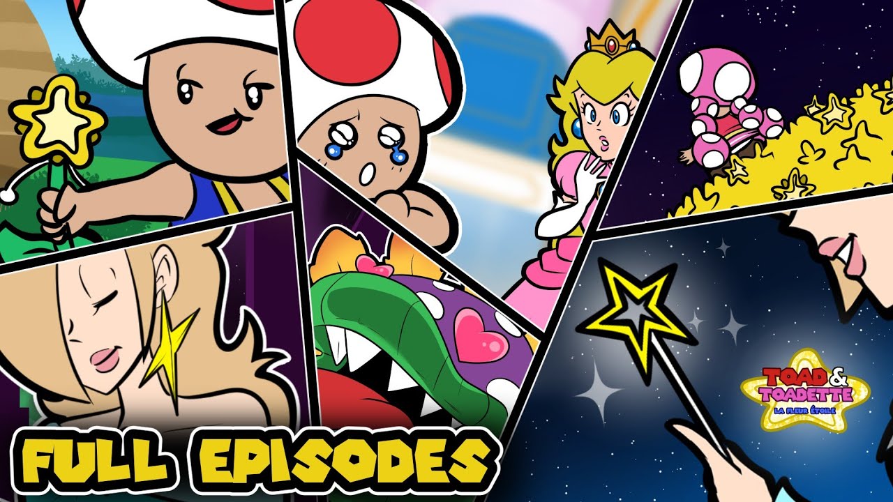 Toad et Toadette - La Fleur Étoile [FULL ÉPISODES] | ANIMATIC ...
