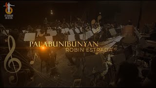 Palabunibunyan - Robin Estrada (UP Symphony Orchestra)