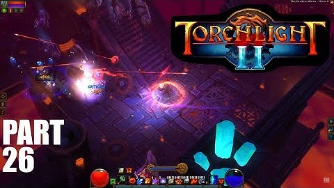 Torchlight II - Gameplay (part 26/27) NG+4 Embermage Casual