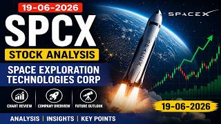SPCX Stock Analysis Today | Space Exploration Technologies Corp Stock Update | 19-06-2026