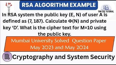 RSA Algorithm Example Solved | MU Question Paper 2022 2023 2024 | RSA Key Generation Explained