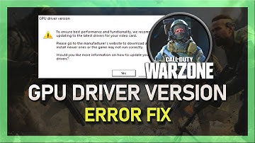 Modern Warfare Warzone - How To Fix GPU Driver Version Error