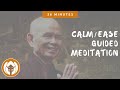 Calm - Ease | Guided Meditation by Thich Nhat Hanh