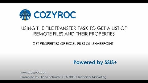 Using the File Transfer Task to get File Properties. COZYROC File Transfer task video.