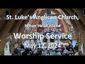 St lukes worship service may 12 2024