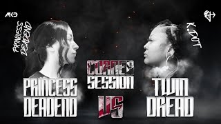 Princess DeadEnd Vs Twin Dread - Corner Session