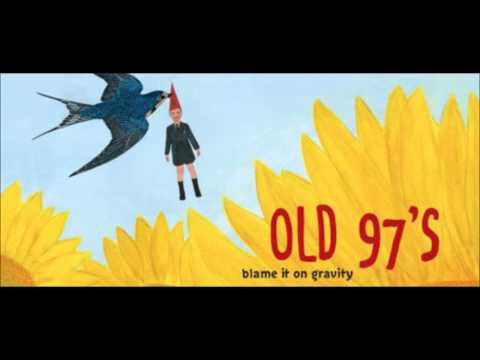 Old 97s - Rollerskate Skinny