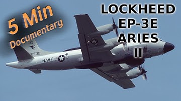 Lockheed EP-3E Aries II - 5 Minute Documentary
