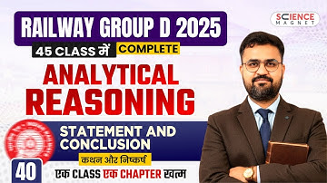 Class-40 | Statement and Conclusion Railway Group D 2025 | Reasoning Complete by Vikas sir