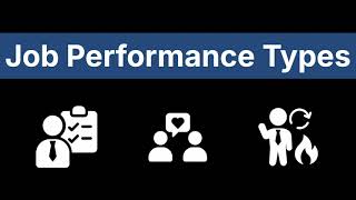 Job Performance Types | Task, Contextual, Adaptive Performance