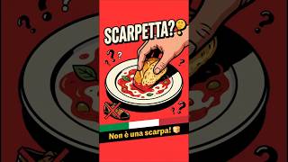 Sai Cos'è LA SCARPETTA? 🍞🍝 Non È una Scarpa!
