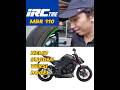 IRC MBR 110 SOFT COMPOUND PAS HUJAN DERES ! WORTH IT DAILY RIDE ? Z1000 SUGOMI BOGEL !