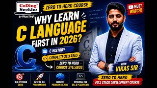Why Learn C Language First in 2026? | C History + Zero to Hero Course Syllabus | Coding Seekho