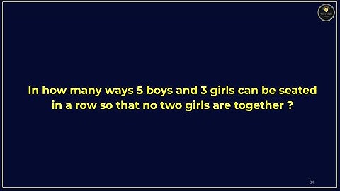 Seating Arrangement Problems | Permutation and Combination