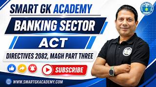 Banking sector || ACT||Directives 2082,Magh part three| By:-Babu Koirala sir
