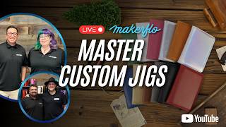 🛠️ MakerFlo LIVE | Master Custom Jigs + FREE Files
