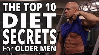 The Top 10 Diet Secrets For Older Men - Workouts For Older Men