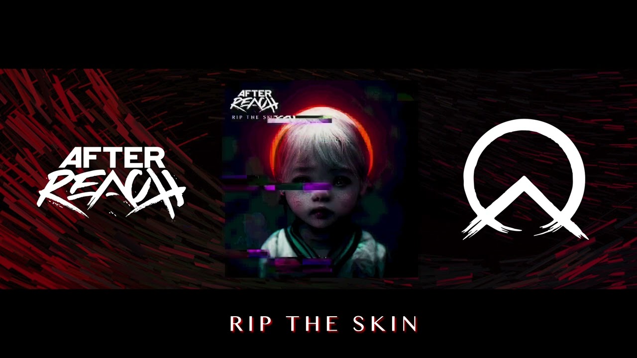 After Reach - Rip The Skin