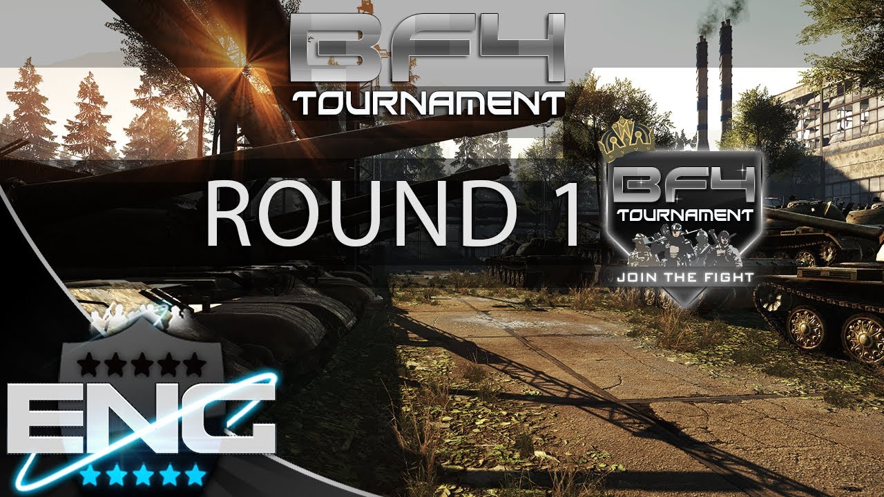 BF4 Tounament Event Round 1 | Battlefield 4 | UK BF4 Clan England-Clan.co.uk