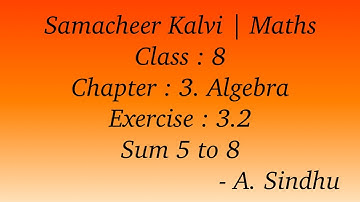 8th Maths | Samacheer | Chapter 3 | Algebra | Exercise 3.2 | Sum 5 to 8