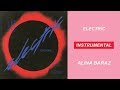 ALINA BARAZ - ELECTRIC (FEAT. KHALID) [IONIKA INSTRUMENTAL]