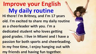 Learn English By Reading And Practicing Britneys Daily Routine Improve Your Pronunciation