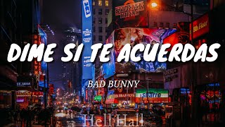 Dime si te acuerdas - Bad Bunny | Letra (Lyrics) Resimi