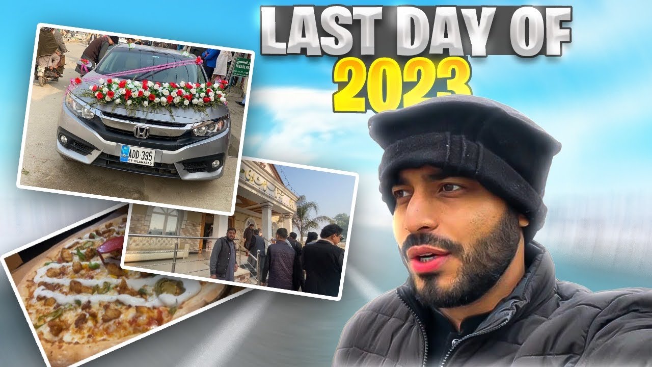 Last Day Of 2023 Dost ki Shaadi aur Islamabad mein Papa John's Pizza