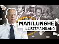 Quando la mazzetta era "normale": Vi presento il Sistema Milano
