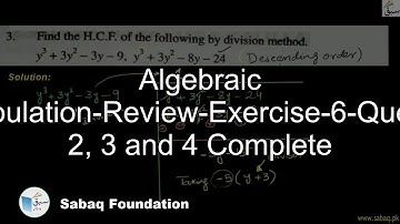 Algebraic Manipulation-Review-Exercise-6-Question 2, 3 and 4 Complete, Math Lecture | Sabaq.pk