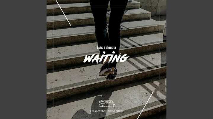 Waiting (feat. Wesley Reid)