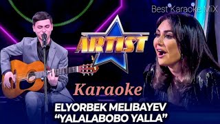 Elyorbek Meliboyev - Yalala bobo yalla | Karaoke Minus | Best Karaoke MiX |