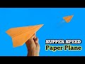 Origami Supper Speed Paper Plane | How to make longest flying paper airplane | DIY paper toys