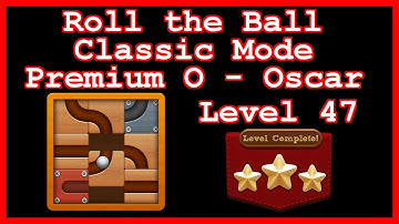 Roll the Ball Oscar Level 47 (Classic - Premium O) - Lösung Solution Walkthrough