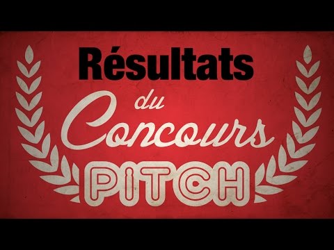 PITCH Concours : Les Résultats