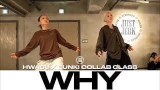 EUNKI X HWASU COLLAB CLASS | Hoody - Why Feat. George | @justjerkacademy