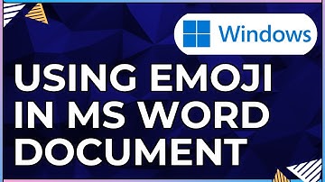 How to Use An Emoji In a Microsoft Word Document-For Windows Computers