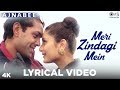 Meri zindagi mein lyrical  ajnabee  kareena kapoor bobby deol  kumar sanu sunidhi chauhan