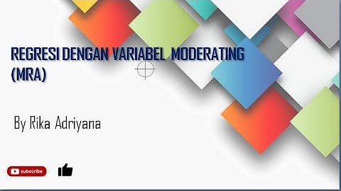 Regresi dengan Variabel Moderasi (METODE MRA)